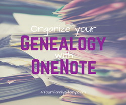 Organize Your Genealogy With OneNote with this Free Video Tutorial and Links to Free Resources via 4YourFamilyStory.com. #genealogy #OneNote #organization