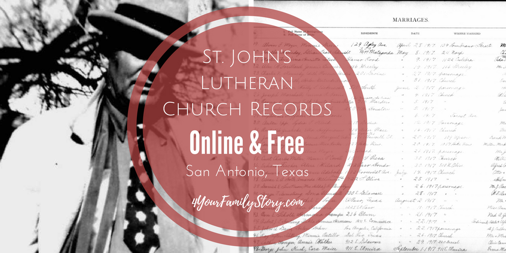 St. John's Lutheran Church's Records -- Online and Free via 4YourFamilyStory.com #genealogy #Texas #familyhistory #GermanTexans